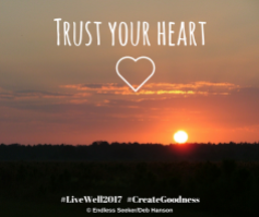 Day 143 Trust your heart
